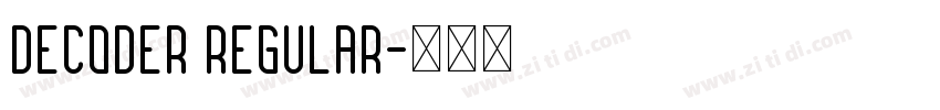 Decoder Regular字体转换